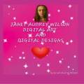 Janet Audrey Wilson Digital Art and Designs